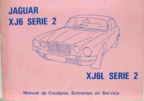 Couverture de 1973 JAGUAR XJ 6 ET XJ 6L SERIE 2  LIVRET D'ENTRETIEN EN FRANCAIS