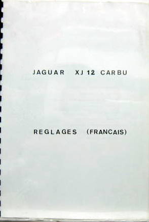 Couverture de 1974 JAGUAR XJ 12 ET TYPE E  SERIE 3 REGLAGE DES CARBURATEURS EN FRANCAIS