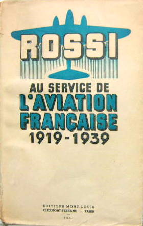 Couverture de ROSSI AU SERVICE DE L'AVIATION FRANCAISE 1919-1935 LIVRE DEDICACE + 1 PHOTO