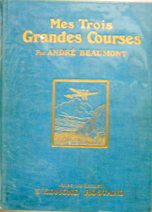 Couverture de 1912 MES TROIS GRANDES COURSES PAR ANDRE DE BEAUMONT AVEC UN SONNET D'EDMOND ROSTANT