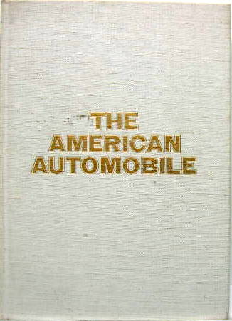 Couverture de THE AMERICAN AUTOMOBILES DEDICACE PAR RALPH STEIN EN ANGLAIS