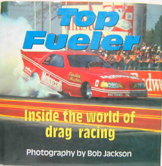Couverture de TOP FUELER INSIDE THE WORLD OF DRAG RACING EN ANGLAIS