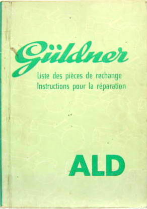 Couverture de GULDNER TRACTEUR ALD MANUEL ET CATALOGUE DE PIECES DETACHEES