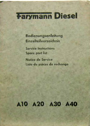 Couverture de FARYMANN DIESEL MOTEURS A10 A20 A30 A40   MANUEL ET CATALOGUE DE PIECES DETACHEES  EN ALLEMAND DU 8-57