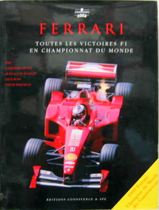 Couverture de FERRARI TOUTES LES VICTOIRES F1 EN CHAMPIONNAT DU MONDE