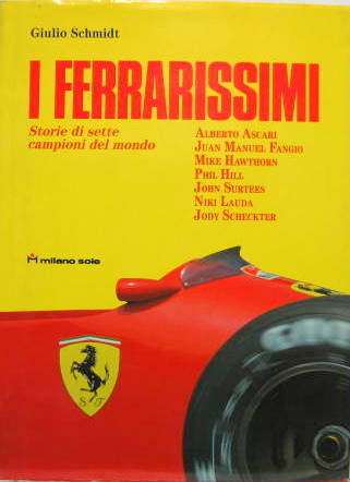 Couverture de I FERRARISSIMI STORIE DI SETTE CAMPIONI DEL MONDO EN ITALIEN