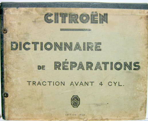 Couverture de 1947 TRACTION 4 CYL.DICTIONNAIRE DE REPARATION ORIGINAL