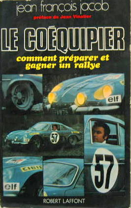 Couverture de LE COEQUIPIER COMMENT PREPARER ET GAGNER UN RALLYE DE JEAN FRANCOIS JACOB