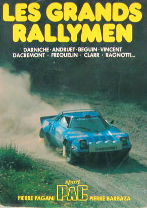 Couverture de LES GRANDS RALLYMEN DARNICHE ANDRUET BEGUIN VINCENT DACREMONT FREQUELIN CLARR RAGNOTTI