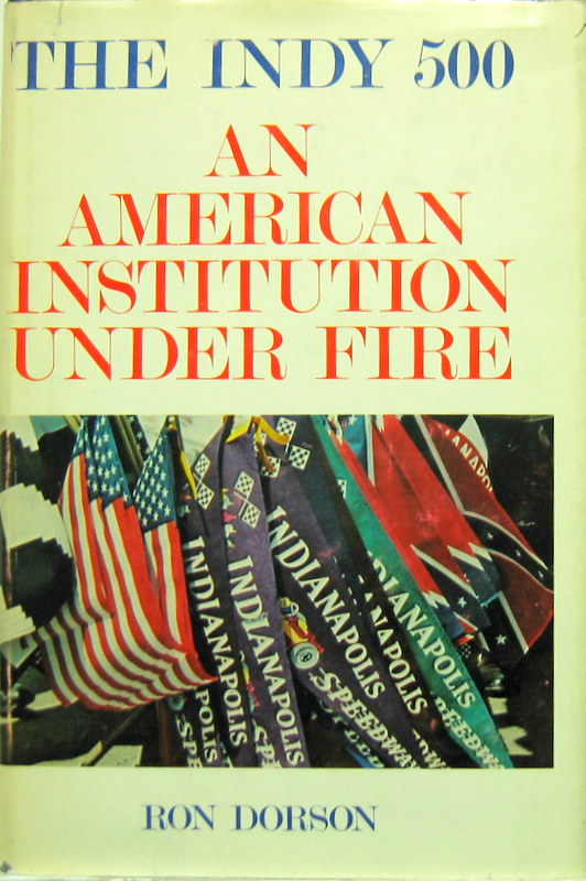Couverture de INDIANAPOLIS THE INDY 500AND AMERICAN INSTITUTION UNDER FIRE