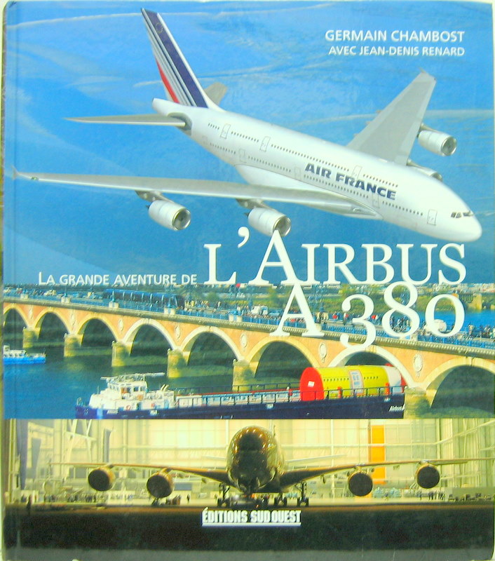 Couverture de LA GRANDE AVENTURE DE L'AIRBUS A 380