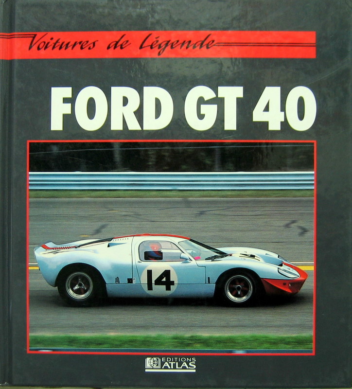 Couverture de FORD GT 40 VOITURES DE LEGENDE