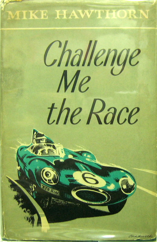 Couverture de 1958 CHALLENGE ME THE RACE  PAR MIKE HAWTHORN EN ANGLAIS