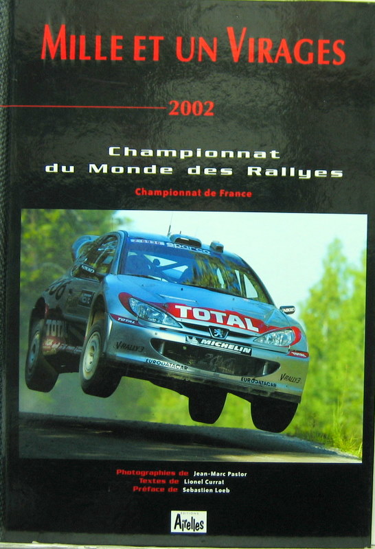 Couverture de 2002 MILLE ET UN VIRAGE CHAMPIONNAT DU MONDE DES RALLYES