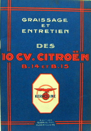 Couverture de 1927 CITROEN B14 B15 LIVRET D'ENTRETIEN ET DE GRAISSAGE KERVOLINE