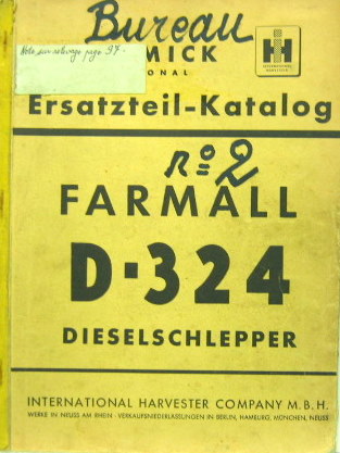 Couverture de 1957-11 FARMALL TRACTEUR DIESEL D 324 CATALOGUE DE PIECES DETACHEES EN ALLEMAND
