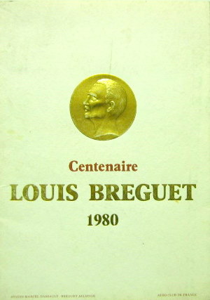 Couverture de 1980 CENTENAIRE DE LOUIS BREGUET AVEC DEDICACE DE MARCEL DASSAULT