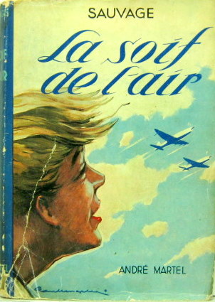 Couverture de 1952 LA SOIF DE L'AIR DE ROGER SAUVAGE