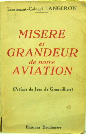 Couverture de 1941 MISERE ET GRANDEUR DE NOTRE AVIATION DU LT CL LANGERON