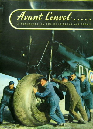 Couverture de 1940 AVANT L'ENVOL LE PERSONEL AU SOL DE LA RAF PROPAGANDE DE LA RAF