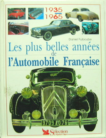 Couverture de LES PLUS BELLES ANNEES DE L'AUTOMOBILE FRANCAISE 1935-1965