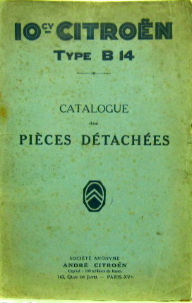 Couverture de 1927 CITROEN B14 B15 10 HP CATALOGUE DE PIECES DETACHEES EN PHOTOCOPIES RELLIES EDITION PROVISOIRE + TARIF