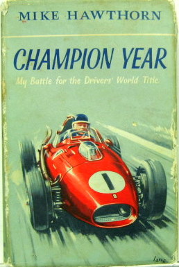 Couverture de 1959 CHAMPION YEAR MY BATTLE FOR THE DRIVERS'WORLD TITLE  PAR MIKE HAWTHORN EN ANGLAIS
