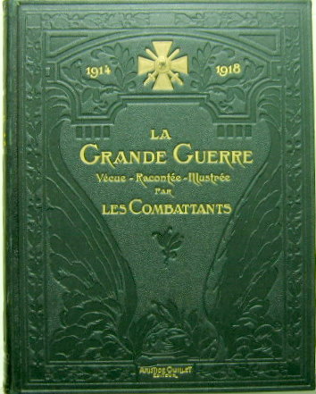 Couverture de 1914-1918 LA GRANDE GUERRE VECUE RACONTEE ILLUSTREE PAR LES COMBATTANTS EN 2 VOLUMES