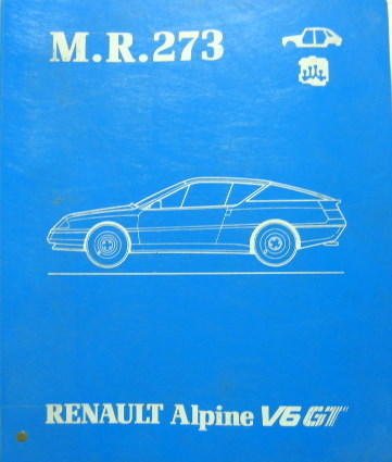 Couverture de 1985 ALPINE RENAULT V6 GT D500 D501 MANUEL DE REPARATION MECANIQUE ET CARROSSERIE MR 273