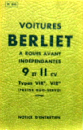 Couverture de 1934-4 BERLIET 9 ET 11 CV VIR9 VIR11 FREINS DUO SERVO  LIVRET D'ENTRETIEN N°510