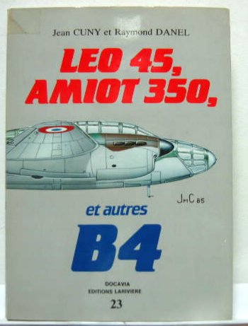 Couverture de LEO 45 AMIOT 350 ET AUTRE B4 DE CUNY ET DANEL CHEZ DOCAVIA