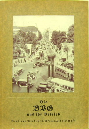 Couverture de 1936 DIE BVG UND IBR BETRIEB BERLINER BERTEHRS UTTIENGEFELLFCHAFT ENTREPRISE BVG METRO AUTOBUS TROLLEY TRAIN TRAMWAY A BERLIN EN ALLEMAND