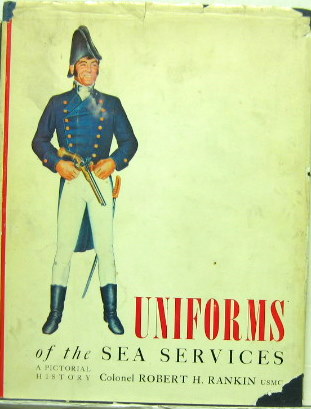 Couverture de UNIFORMS OF THE SEA SERVICES R.H.RANKIN EN ANGLAIS