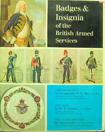 Couverture de BADGES ET INSIGNIA OF THE BRITISH ARMED SERVICES THE ROYAL NAVY THE ARMY THE FLYING SERVICES EN ANGLAIS