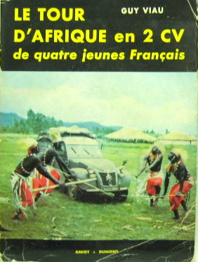 Couverture de 1956 CITROEN 2CV LE TOUR D'AFRIQUE EN 2 CV