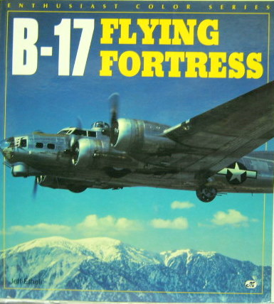 Couverture de B 17 FLYING FORTRESS PAR J.ETHELL EN ANGLAIS