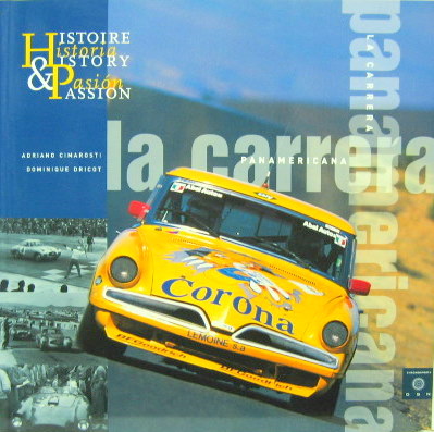 Couverture de LA CARRERA PANAMERICAINE HISTOIRE ET PASSION