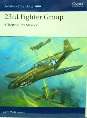 Couverture de 23 RD FIGHTER GROUP  CHENNAULT'S SHARKS'EN ANGLAIS