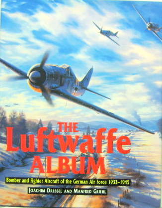 Couverture de THE LUFTWAFFE ALBUM1933-1945 EN ANGLAIS