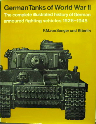 Couverture de GERMAN TANKS OF WORLD WAR II THE COMPLETE ILLUSTRATED HISTORY OF GERMAN ARMOURED FIGHTING VEHICULES 1926-1945