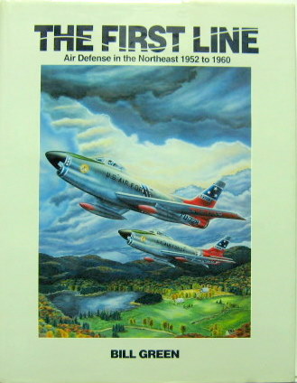 Couverture de THE FIRST LINE AIR DEFENSE IN THE NORTHEAST 1952-1960 DE B.GREEN EN ANGLAIS