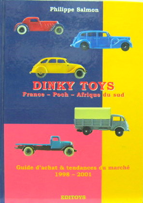 Couverture de DINKY TOYS FRANCE POCH AFRIQUE DU SUD GUIDE D'ACHAT ET TENDANCES DU MARCHE 1998-2001 _INESTIMABLES 2005