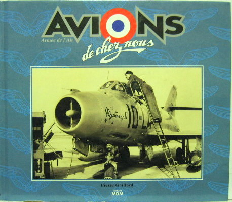 Couverture de AVIONS DE CHEZ NOUS DE P.GAILLARD