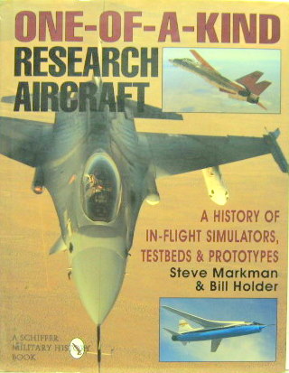 Couverture de ONE OF A KIND RESEARCH AIRCRAFT A HISTORY OF IN FLIGHT SIMULATORS TESTBEDS AND PROTOTYPES EN ANGLAIS