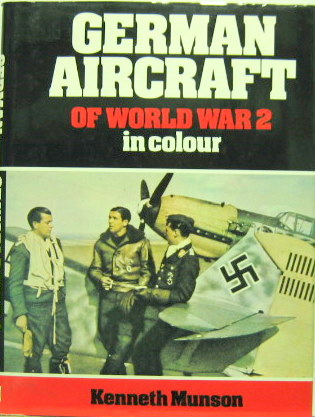 Couverture de GERMAN AIRCRAFT OF WORLD WAR II IN COLOUR EN ANGLAIS