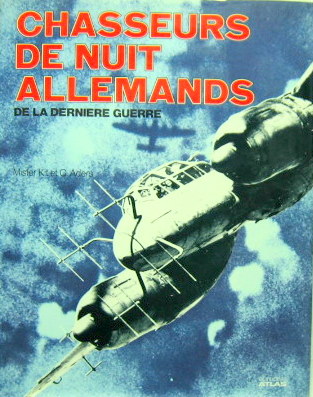 Couverture de CHASSEURS DE NUIT ALLEMANDS DE LA DERNIERE GUERRE DE KIT ET ADERS