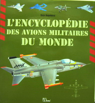 Couverture de L'ENCYCLOPEDIE DES AVIONS MILITAIRES DU MONDE DE E.ANGELUCCI