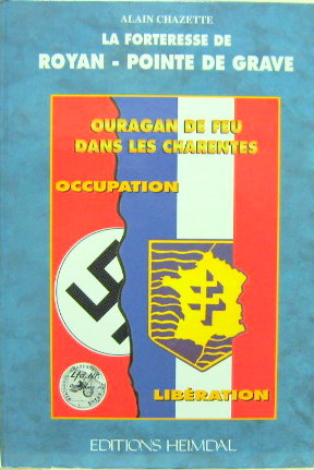 Couverture de LA FORTERESSE DE ROYAN POINTE DE GRAVE