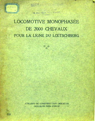 Couverture de 1911 LOCOMOTIVE MONOPHASEE DE 2000 CHEVAUX POUR LA LIGNE DU LOETSCHBERG CATALOGUE FRANCAIS ET ALLEMAND