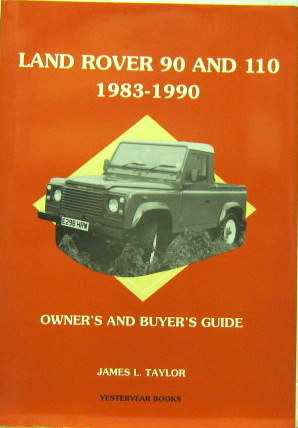Couverture de 1983-1990 LAND ROVER 90 AND 110 OWNERS AND BUYER'S GUIDE EN ANGLAIS